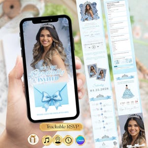 May include: A smartphone displays a digital invitation for a Quinceañera. The invitation features a photo of a young woman in a blue gown and tiara, with the text "You are Cordially Invited." A trackable RSVP button is visible.