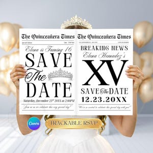 May include: A black and white newspaper-style invitation with the text "The Quinceañera Times" and "Save The Date". The invitation includes the text "Elena is Turning 16" and "Elena Hernandez's XV". A tiara graphic is also included.