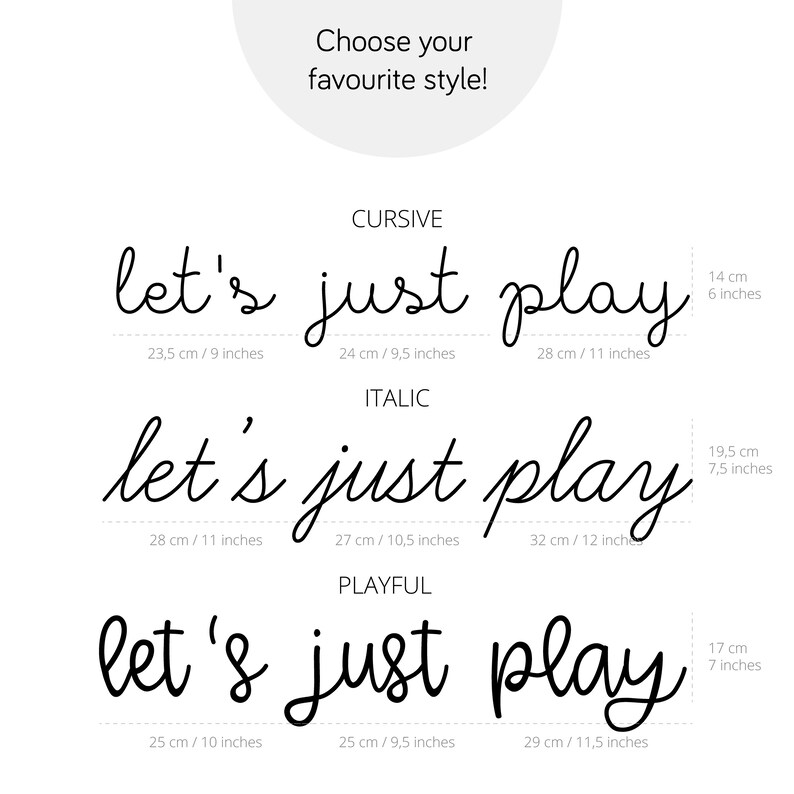K&ouml;nnte beinhalten: Schwarze Schriftz&uuml;ge in Kursiv-, Italic- und verspielten Designs mit dem Text "let's just play". Das Bild enth&auml;lt Ma&szlig;e in Zentimetern und Zoll. Der Text wird von dem Satz "Choose your favourite style!" begleitet.