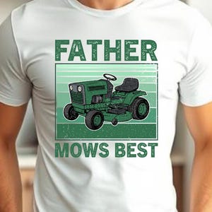 Father Mows Best, Funny Father&#39;s Day Gift,Vintage Lawn Mower Tee,Premium Unisex Dad Shirt, Gift for Dad Who Loves Lawn Care Digital Download