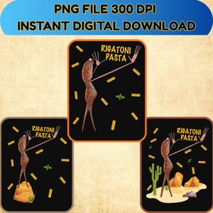 Puede incluir: Gráfico de descarga digital con tres ilustraciones sobre fondo negro. Cada una muestra una figura marrón con los brazos levantados, las palabras "RIGATONI PASTA" y formas de pasta amarillas. El banner superior dice "PNG FILE 300 DPI INSTANT DIGITAL DOWNLOAD".