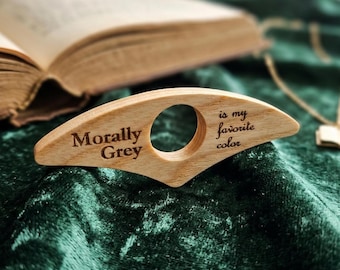 Morally Grey is My Favorite Color Wood Page Holder | Romantasy BookTok Merch | Spicy Reader Gift | Thumb Bookmark Accessory | Fantasy Reader