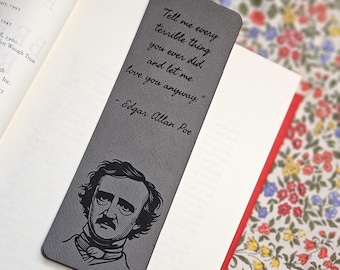 Edgar Allan Poe Bookmark – "Tell me every terrible thing you ever did, and let me love you anyway."