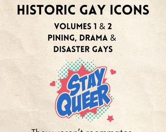 Historic Gay Icons Volumes One & Two (Digital Zine Bundle) | Queer History, Satire, and Glorious Chaos LGBTQ+