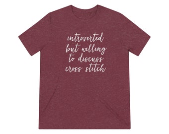 Introverted Cross Stitcher Unisex Triblend Tee