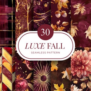 Puede incluir: Una colección de 30 patrones sin costuras Luxe Fall en borgoña, dorado y colores otoñales. Los patrones incluyen hojas, bellotas, diseños florales y formas geométricas. El texto "Luxe Fall Seamless Pattern" se muestra en la imagen.
