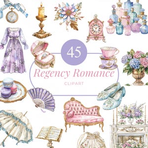 May include: Watercolor clipart set with a Regency Romance theme. The image features a variety of items, including a dress, clock, perfume bottles, teacups, a chaise lounge, and a fan. The color palette includes soft pastels and gold accents.