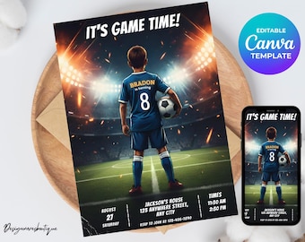 May include: A soccer-themed birthday invitation with the text "IT'S GAME TIME!" and a graphic of a soccer player on a field. The invitation includes editable Canva template details, date, time, and location information. A smartphone displays the same design.