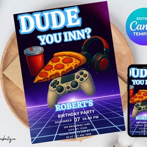 May include: A party invitation with the text "DUDE YOU INN?" features a pizza slice, a drink, a game controller, and headphones. The invitation is a Canva template for a birthday party.