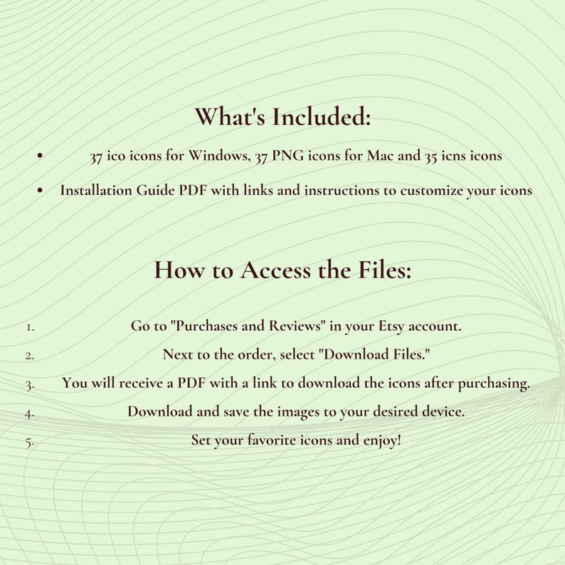 May include: A light green background with text detailing the contents of a digital download. The text includes the number of icons for Windows and Mac, and instructions on how to access the files after purchase.