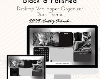Dark Elegance 2025 Desktop Wallpaper Organizer (Digital Download)