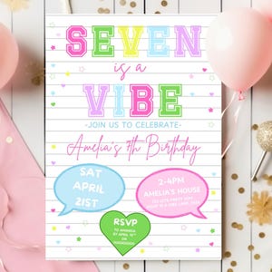 May include: A colorful birthday invitation with the text "SEVEN is a VIBE" in rainbow colors. The invitation is for Amelia's 7th birthday party on Saturday, April 21st from 2-4pm at Amelia's house. The invitation has a speech bubble with the date and time and another speech bubble with the location. There is a green heart with the text "RSVP to Amanda by April 18th" on it.