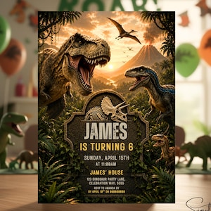 May include: A dinosaur-themed birthday invitation card featuring a T-Rex and raptors in a jungle setting with a volcano. The text reads: James is turning 6, Sunday, April 15th at 11:00am, James' House, 123 Dinosaur Party Lane, Celebration Way, 5555.