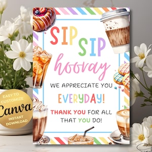 EDITABLE Coffee Teacher Appreciation Sign, Teacher Thank You Drink Poster, Sip Sip Hooray Teacher Appreciation Flyer, Staff Thank You Poster