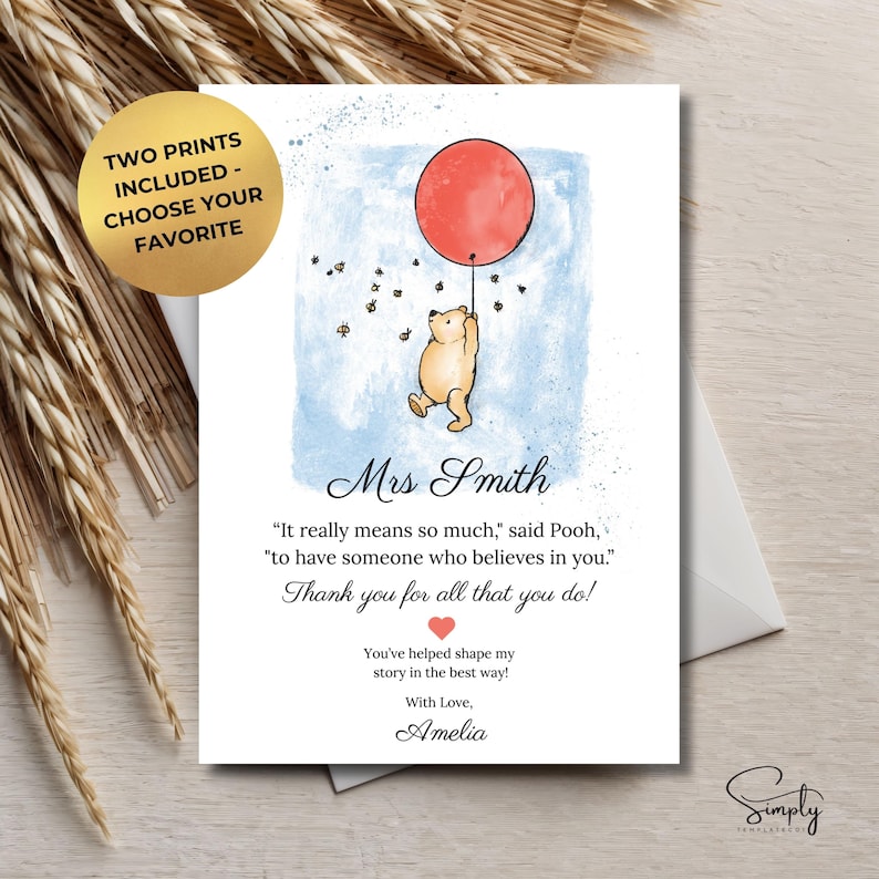 May include: A printable thank you card for a teacher featuring a Winnie the Pooh illustration with a red balloon and the text "Mrs. Smith" and "It really means so much, said Pooh, "to have someone who believes in you." Thank you for all that you do! You've helped shape my story in the best way! With Love, Amelia"