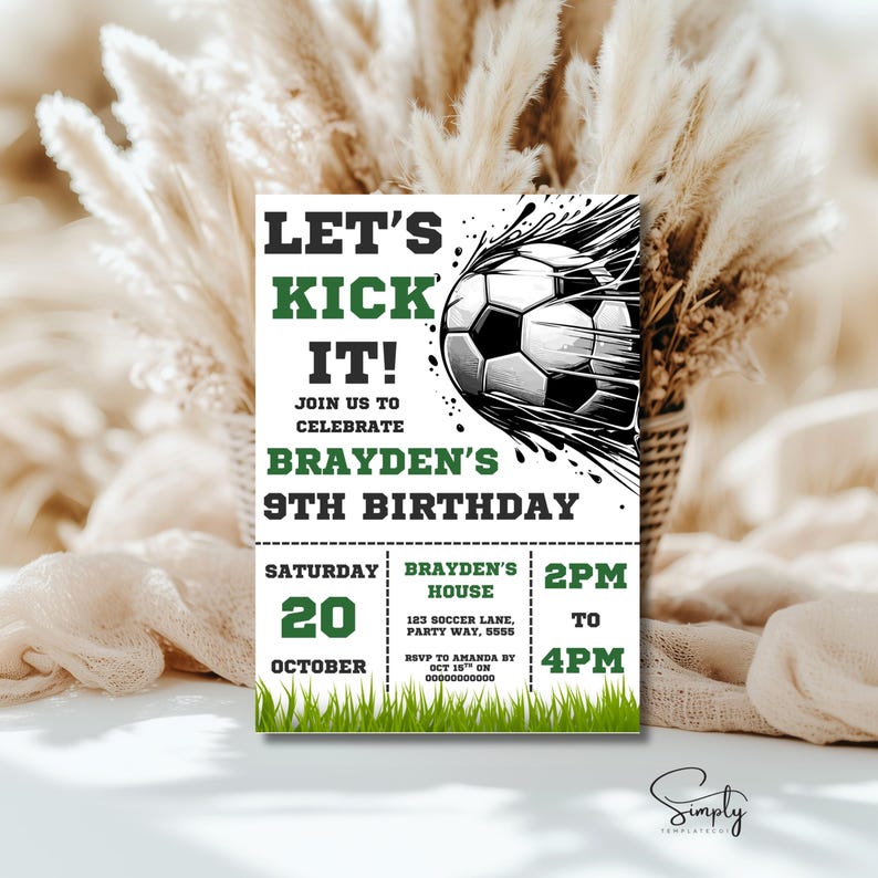 Może przedstawiać: Zielono-czarna zaproszenie na urodziny piłkarskie z grafiką piłki nożnej i tekstem "Let's Kick It! Join us to celebrate Brayden's 9th Birthday. Saturday, October 20, 2 PM to 4 PM. Brayden's House, 183 Soccer Lane, Party Way, 5555. RSVP to Amanda by Oct 15th on 00000000000."