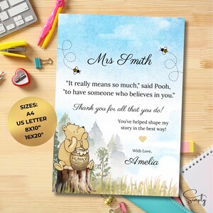 May include: A printable thank you card for a teacher featuring Winnie the Pooh and a watercolor background. The card says "It really means so much," said Pooh, "to have someone who believes in you." Thank you for all that you do! You've helped shape my story in the best way!" and is signed "With Love, Amelia".