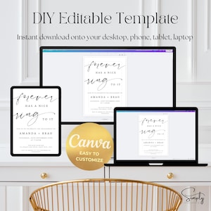 May include: A digital mockup of a printable engagement announcement template. The template features a white background with black text that reads "forever has a nice ring to it" and includes the names "Amanda + Brad". The template is displayed on a computer screen and a tablet, with a gold circle that reads "Canva Easy to Customize" in the foreground.