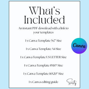 May include: What's Included: An instant PDF download with a link to your templates. Includes 1 Canva template in 5x7 inches, 1 in A4 size, 1 in US Letter size, 1 in 8x10 inches, 1 in 16x20 inches, and 1 Canva editing guide.