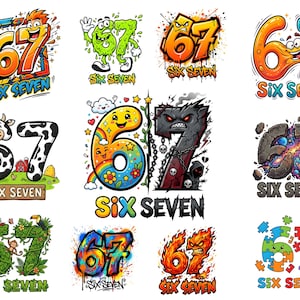 67 PNG SVG Bundle | Six Seven Designs, Brainrot Meme, Kids Birthday 6-7 Shirt, Gaming Graffiti Cute Number, Sublimation Digital Download