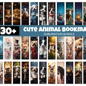 May include: A collection of over 130 cute animal bookmarks. The bookmarks feature various animals, including dogs, cats, raccoons, and owls, in colorful and whimsical designs. The text "Cute Animal Bookmark Sublimation Bundle" is displayed.