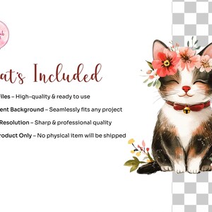 May include: Watercolor illustration of a seated cat with a floral crown and red collar. The image includes the text "What's Included" and details about the digital product, such as 76 PNG files, a transparent background, and 300 DPI resolution.