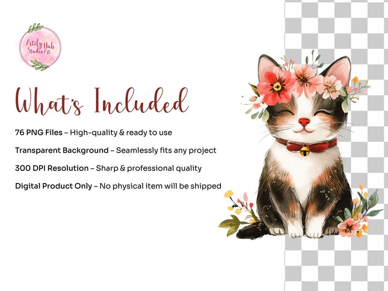 May include: Watercolor illustration of a seated cat with a floral crown and red collar. The image includes the text "What's Included" and details about the digital product, such as 76 PNG files, a transparent background, and 300 DPI resolution.