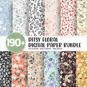 May include: A digital paper bundle featuring 190+ ditsy floral patterns in various colors including blue, pink, red, yellow, and black. The text reads 190+ DITSY FLORAL DIGITAL PAPER BUNDLE 12 X 12 INCHES - 3600 X 3600 PX - JPEG 300 DPI.