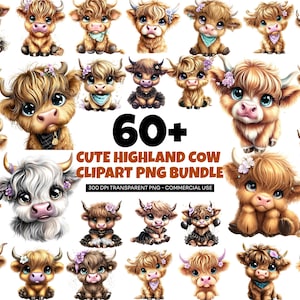 May include: A collection of over 60 cute Highland cow clipart images in PNG format. The illustrations feature adorable, cartoon-style Highland cows in various poses, with floral accents. The text reads "CUTE HIGHLAND COW CLIPART PNG BUNDLE".