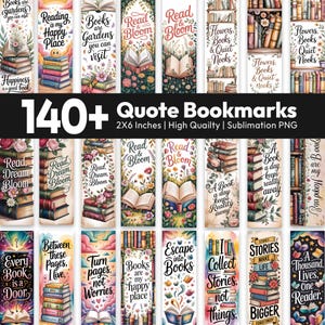 Puede incluir: Colección de marcapáginas con citas coloridas con ilustraciones florales y de libros. Los marcapáginas presentan citas y frases inspiradoras. La imagen incluye el texto "140+ Quote Bookmarks" y "2X6 Inches | High Quality | Sublimation PNG".