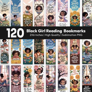 May include: A collection of 120 bookmarks featuring illustrations of Black girls reading. Each bookmark is 2x6 inches and includes inspirational quotes and floral designs. The text on the bookmarks includes phrases like "She Grows Beyond Horizons" and "She Shines as She Learns."