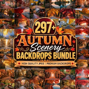 Può includere: Una collezione digitale di oltre 297 sfondi di paesaggi autunnali con fogliame arancione, rosso e giallo, alberi, sentieri e case, presentata come un collage con il testo 297+ AUTUMN Scenery BACKDROPS BUNDLE.