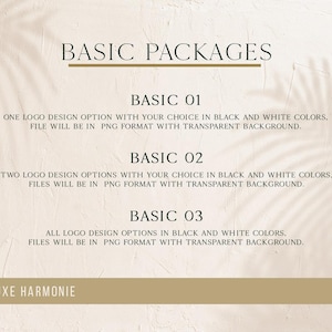 Pu&ograve; includere: Uno sfondo beige con testo che descrive i pacchetti di progettazione del logo. Il testo include "BASIC PACKAGES", "BASIC 01", "BASIC 02" e "BASIC 03", ognuno dei quali descrive le opzioni di progettazione del logo in bianco e nero. La parte inferiore dell'immagine ha il testo "LUXE HARMONIE".