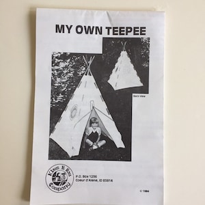 May include: Black and white instructions for building a teepee. The instructions include a diagram of the teepee and a photo of a child sitting inside the teepee. The instructions are from Klaus B Ray Company, P.O. Box 1236, Coeur d'Alene, ID 83814. Copyright 1984.