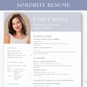 May include: A resume template with the text "SORORITY RESUME" at the top. The resume includes a photo of a woman, contact information, personal info, and sections for honors, leadership, and volunteer work. The resume is for Emily Rose, University of Texas, Class of 2025.