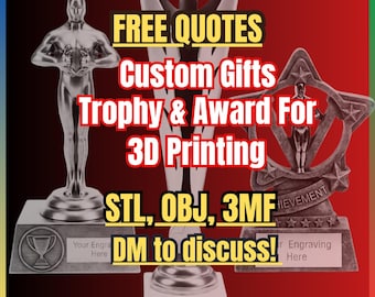 May include: Three silver-toned trophies with square bases and engraving plates. Text reads: FREE QUOTES, Custom Gifts, Trophy & Award For 3D Printing, STL, OBJ, 3MF, DM to discuss! The trophies feature a human figure, a star design, and a central emblem.