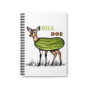 Dill Doe, Inappropriate Gift, Funny Gift, Sense Of Humor, Spiral Notebook - Ruled Line
