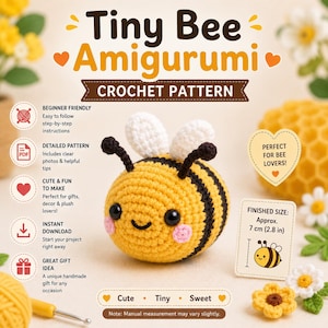 May include: A crocheted yellow and black bee amigurumi with white wings, black eyes, and a smiling face. The image includes text that says "Tiny Bee Amigurumi Crochet Pattern". The finished size is approximately 2.8 inches.
