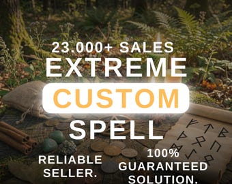 May include: An advertisement for custom spells. The image shows a wooden surface with coins, crystals, and a scroll with runes. Text includes "23.000+ SALES", "EXTREME", "CUSTOM SPELL", "RELIABLE SELLER", and "100% GUARANTEED SOLUTION."