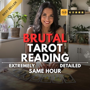 Same Hour Brutal Tarot Reading, Clairvoyant Psychic Insight