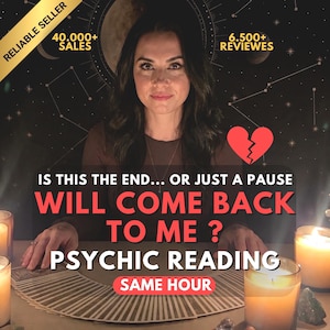 May include: A psychic reading service advertisement featuring a person behind a fan of tarot cards and lit candles. Text reads: IS THIS THE END... OR JUST A PAUSE WILL COME BACK TO ME ? PSYCHIC READING SAME HOUR. Includes RELIABLE SELLER badge.