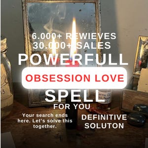 Puede incluir: Imagen con una vela roja encendida, un espejo y el texto "OBSESSION LOVE SPELL FOR YOU". El texto adicional incluye "6.000+ REWIEVES", "30.000+ SALES" y "DEFINITIVE SOLUTON".