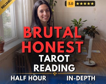 May include: A digital graphic for a tarot reading service featuring the text BRUTAL HONEST TAROT READING, HALF HOUR, IN-DEPTH, 6.500+REVIEWSES, and 40.000+ SALES. A person sits at a wooden table with a candle, plants, and tarot cards visible.