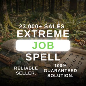 Puede incluir: Imagen con el texto "23.000+ SALES EXTREME JOB SPELL" sobre una superficie de madera con monedas, cristales, palitos de canela y un pergamino. También está presente el texto "RELIABLE SELLER" y "100% GUARANTEED SOLUTION".