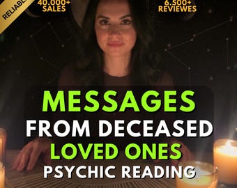 Message From Your Deceased Loved One | Psychic Mediumship Reading | Connect to Close Relatives and Ancestors, Same Hour Reading, Half Hour