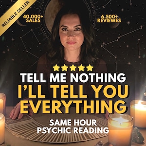 May include: A psychic reading service advertisement featuring a person behind a fan of tarot cards and lit candles. Text reads: RELIABLE SELLER, 40.000+ SALES, 6.500+ REVIEWS, five yellow stars, TELL ME NOTHING I'LL TELL YOU EVERYTHING, SAME HOUR PSYCHIC READING.