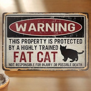 Funny Cat Metal Tin Sign, Vintage Warning Wall Decor for Home, Bar, Rustic Distressed Metal Sign, Easy to Hang, 12x8 Inches
