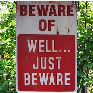 Beware Of Just Beware Metal Sign - Retro Novelty Wall Decor (12x8)
