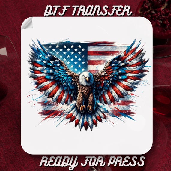 America Eagle Fredoom Dtf Transfer,4th of July Ready to Press,Patriotic DTF,İndependence Day Gift for Family,4th July Apply for Heat Press
