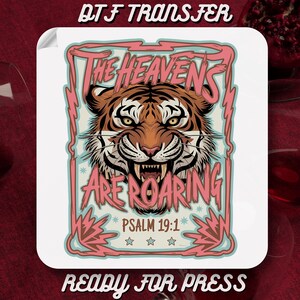 The Heavens are Roaring Dtf Transfers, Christian DTF,Vintage Ready To Press, Faith Sayings Heat Transfers, Gift for Mom, Tshirt Transfer DTF